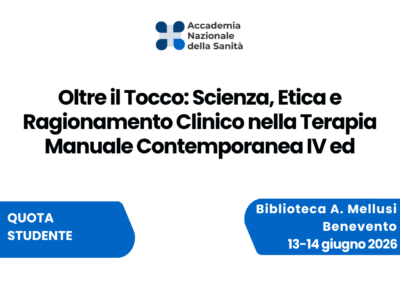 Oltre il Tocco: Scienza, Etica e Ragionamento Clinico nella Terapia Manuale Contemporanea IV ed - Studenti - Benevento